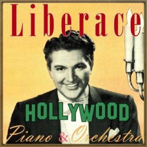 Liberace, Hollywood, Piano & Orchestra