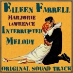 Interrupted Melody, Eileen Farrell