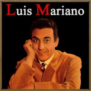 Luis Mariano, Luis Mariano