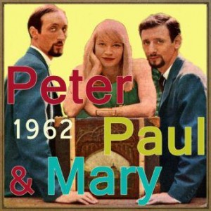 Peter, Paul & Mary, 1962