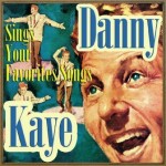 Sings Your Favorite Songs, Danny Kaye