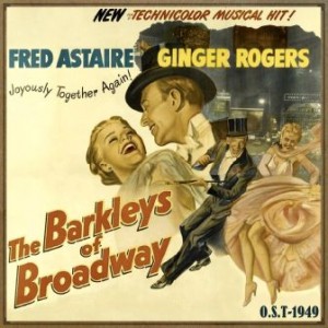 The Barkleys of Broadway (O.S.T – 1949)