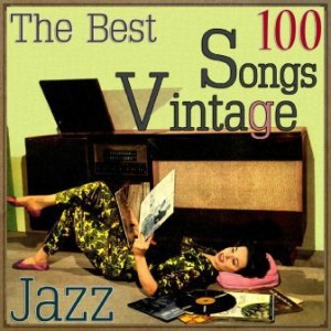 The 100 Best Songs Vintage Vocal Jazz