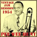 Vintage Jam Session - 1954, Pee Wee Hunt