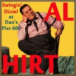 Swingin' Dixie! At Dan's Pier 600, Al Hirt