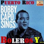 Bobby Capó Sings, Boleros Y Más