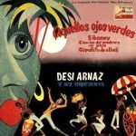 Green Eyes, Desi Arnaz