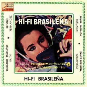 Hi-Fi Brasileña, Eastman-Rochester Orchestra