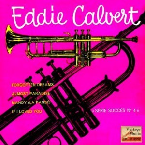 Forgotten Dreams, Eddie Calvert