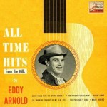 All Times Hits From The Hills, Eddy Arnold