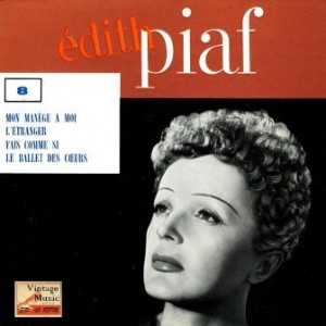 Mon Manège A Moi, Edith Piaf
