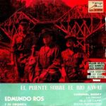 The Bridge On The River Kwai, Edmundo Ros