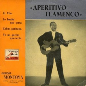 Aperitivo Flamenco, Enrique Montoya