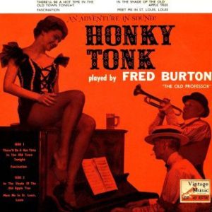 Honky Tonk At The Upright, Fred Burton