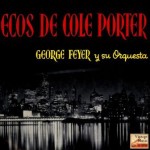 Echoes Of Cole Porter, George Feyer
