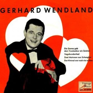 Vagabundenlied, Gerhard Wendland