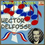 Bouquet De Succes, Hector Delfosse