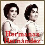 Historia De Un Amor, Hermanas Hernández