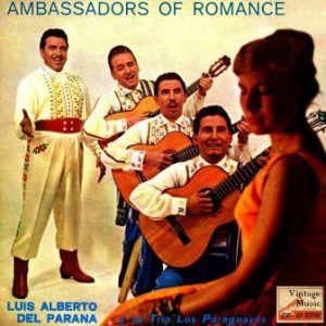 Ambassadors Of Romance, Luis Alberto Del Paraná