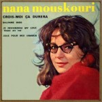 Crois-moi ça durera, Nana Mouskouri