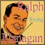 Swing, Ralph Flanagan