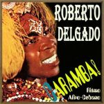 Caramba! Ritmo Afro-Cubano Roberto Delgado, Horst Wende