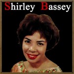 Shirley Bassey, Shirley Bassey