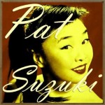 The Song from Moluin Rouge, Pat Suzuki