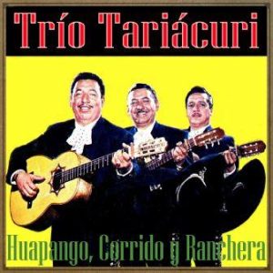 Huapango, Corrido y Ranchera, Trío Tariácuri