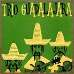 El Vagabundo, Trio Guadalajara