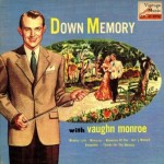 Down Memory Lane, Vaughn Monroe