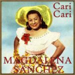 Cari Cari, Magdalena Sánchez