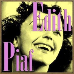 Edith Piaf, Edith Piaf