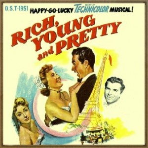 Rich, Young & Pretty (O.S.T – 1951)