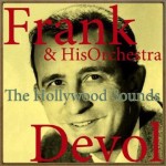 The Hollywood Sounds, Frank De Vol