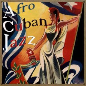 Afro Cuban Jazz, Various Artists