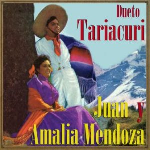 Duo Tariacuri, Amalia Mendoza