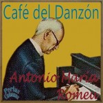 Café del Danzón, Antonio María Romeu