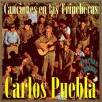 Canciones en las Trincheras, Carlos Puebla