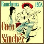Rancheras, Cuco Sánchez