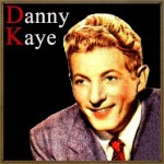 Danny Kaye, Danny Kaye