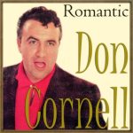 Don Cornell, Romantic