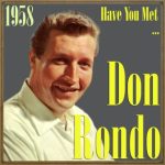 Have You Met… Don Rondo? 1958, Don Rondo