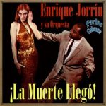 ¡la Muerte Llegó!  Enrique Jorrín