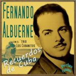 Recuerdos de Cuba, Fernando Albuerne