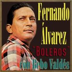 Boleros, Fernando Álvarez