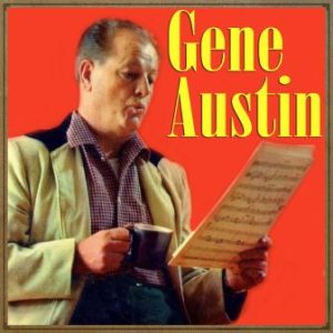 My Restless Heart, Gene Austin