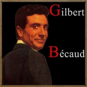 Gilbert Becaud, Gilbert Becaud