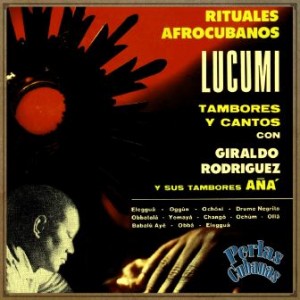 Rituales Afrocubanos Lucumi, Giraldo Rodríguez