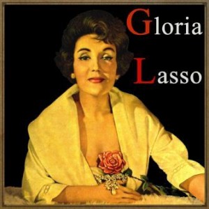 Gloria Lasso, Gloria Lasso